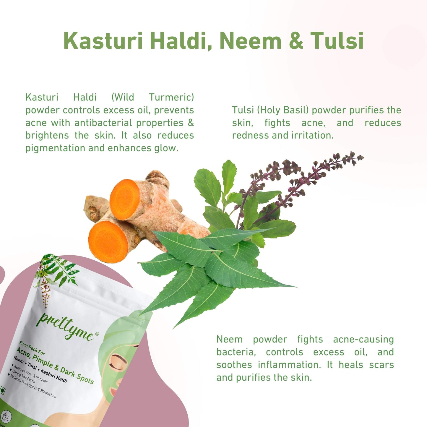 Prettyme Neem, Tulsi & Kasturi Haldi Powder Face Pack for Acne Pimple Free Skin